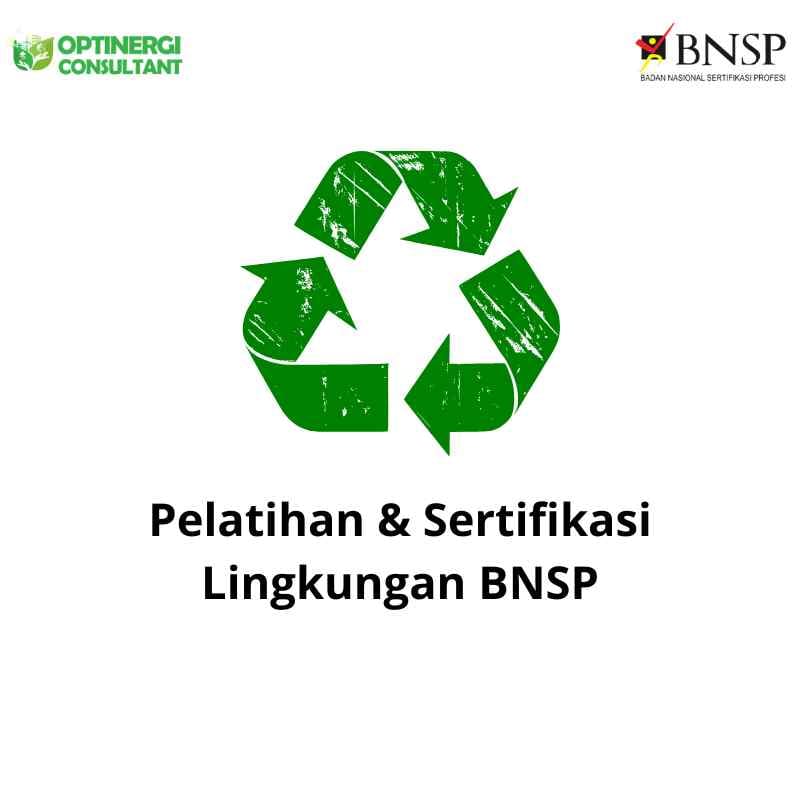 Pelatihan & Sertifikasi Lingkungan BNSP
